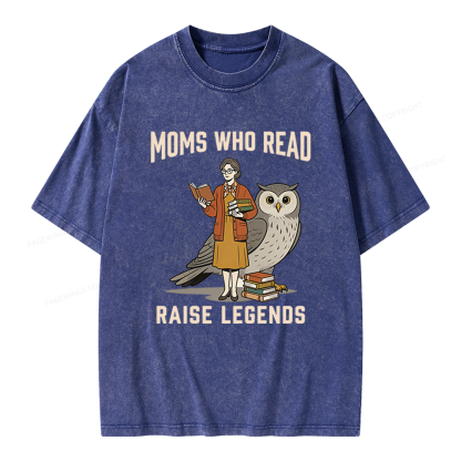 Pagewings Moms Who Read Raise Legends Unisex Washed T-shirt