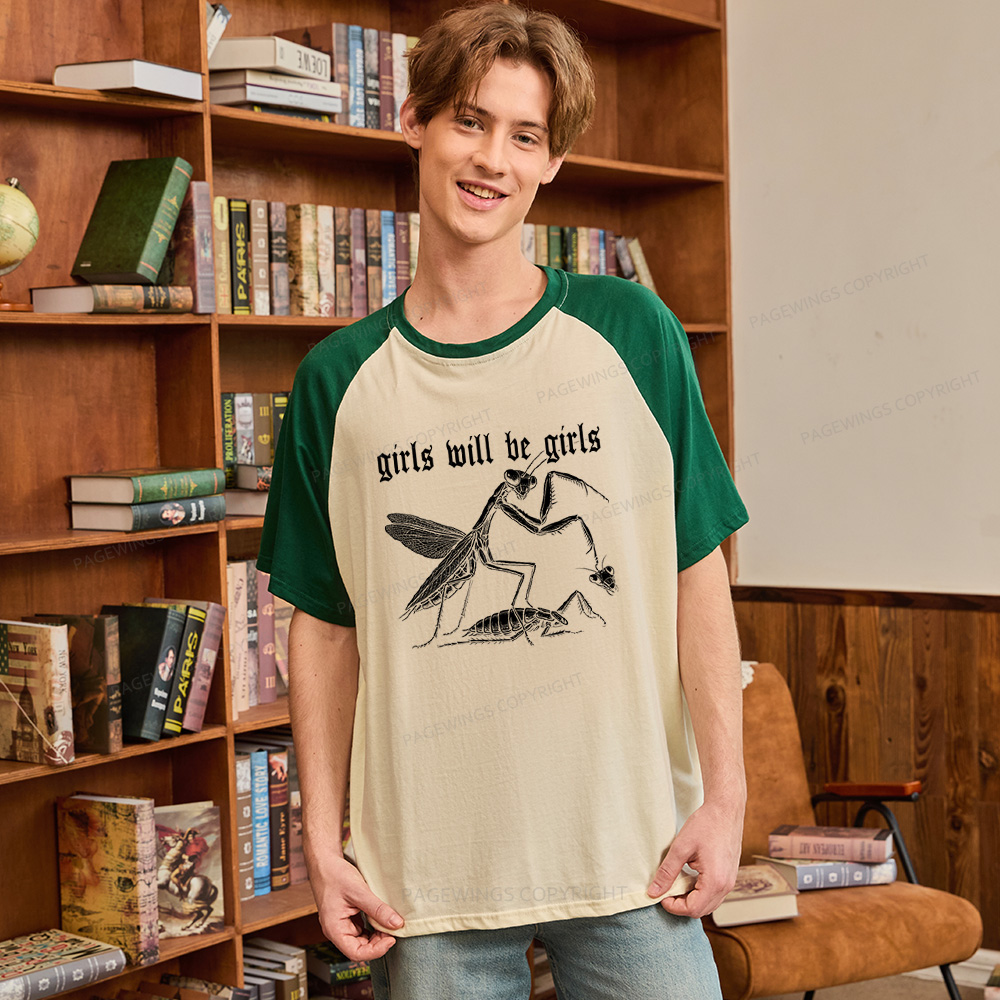 Pagewings Girls Will Be Girls Raglan T-shirt