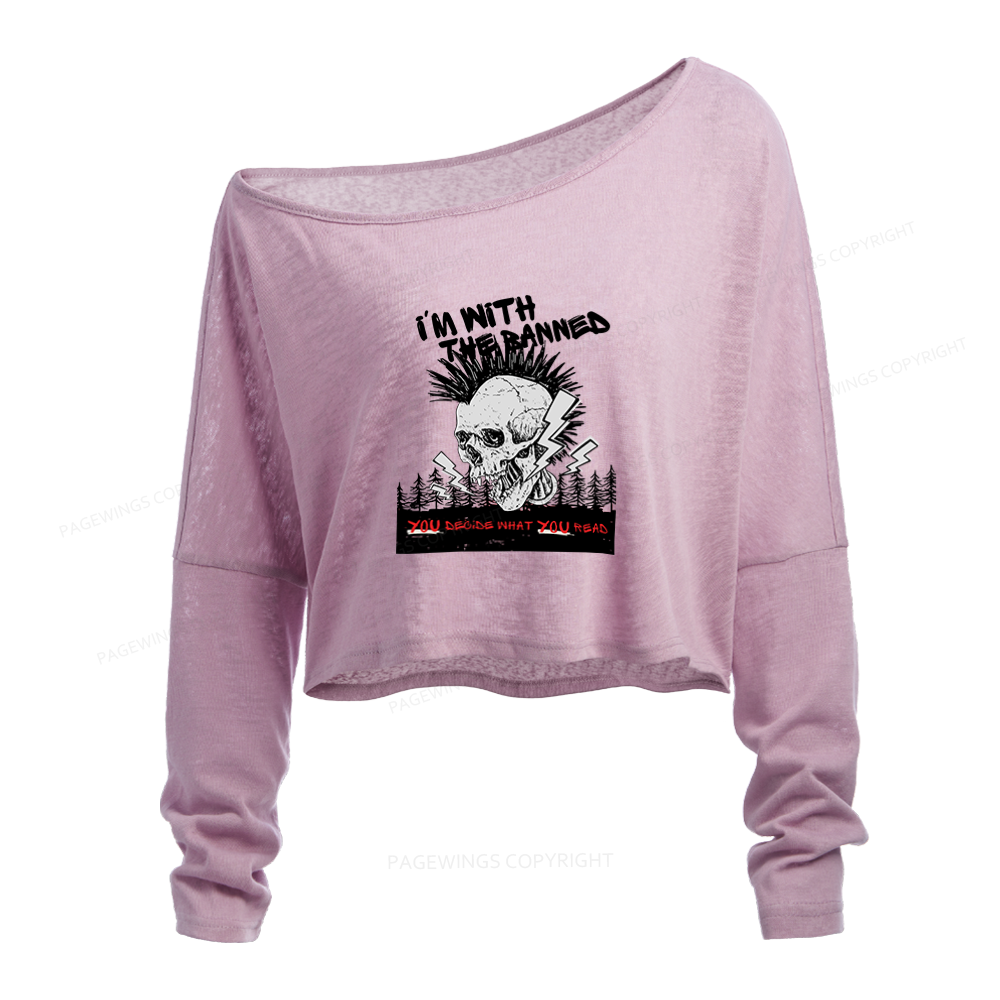 Pagewings I'm with the Banned Slouchy Long Sleeve Off Shoulder T-shirt