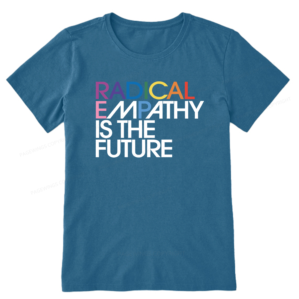 Pagewings Radical Empathy Is The Future Unisex Classic T-shirt