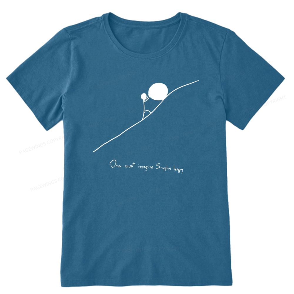 Pagewings One Must Imagine Sisyphus Happy Unisex Classic T-shirt