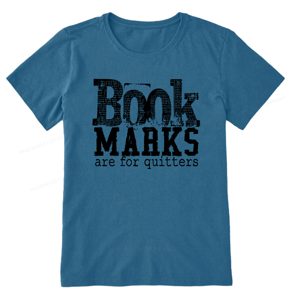 Pagewings Book Marks Are For Quitters Unisex Classic T-shirt
