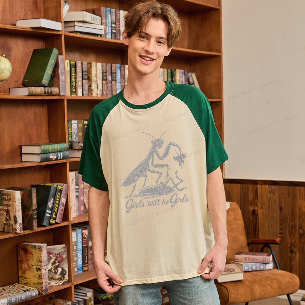 Pagewings Girls Will Be Girls Raglan T-shirt