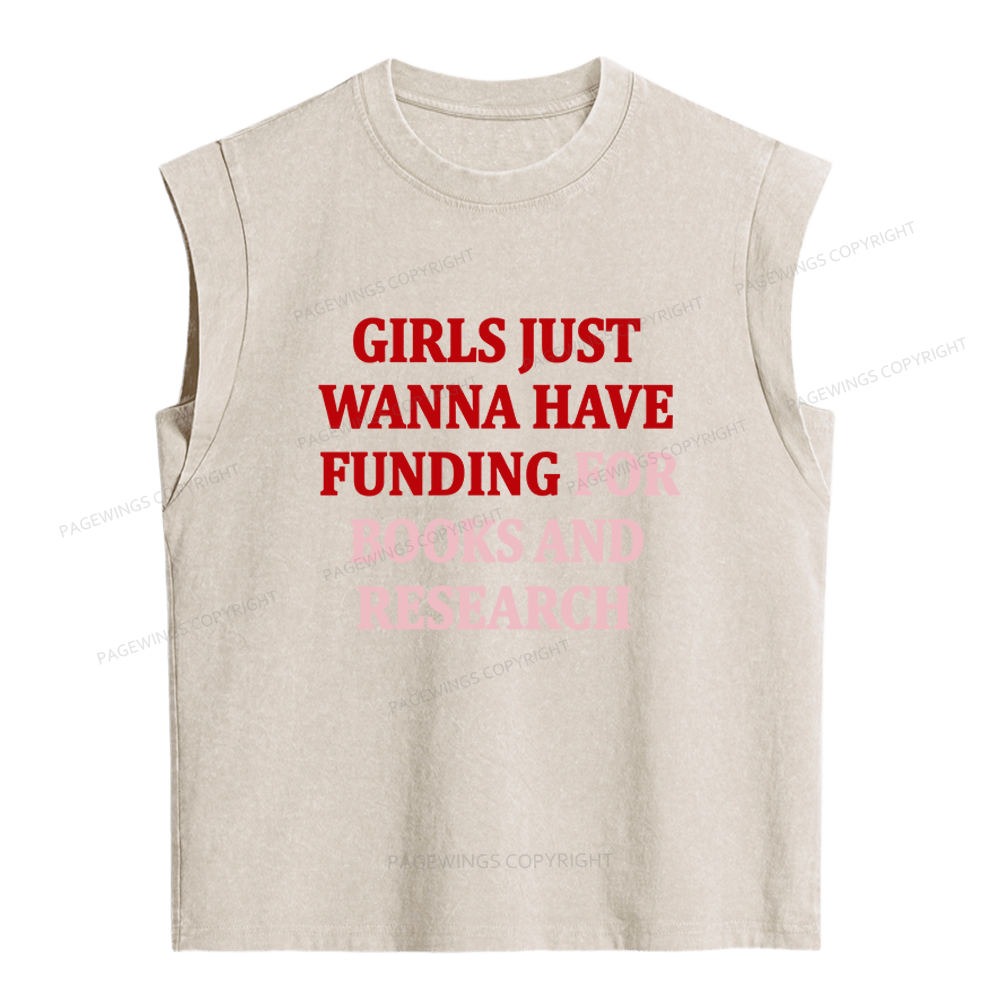 Pagewings Girls Just Wanna Have Funding For Scientific Research Women's Washed Tank Top
