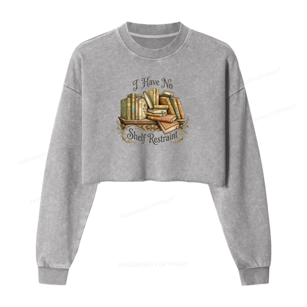 Pagewings I Have No Shelf Restraint Washed Crop Sweatshirt