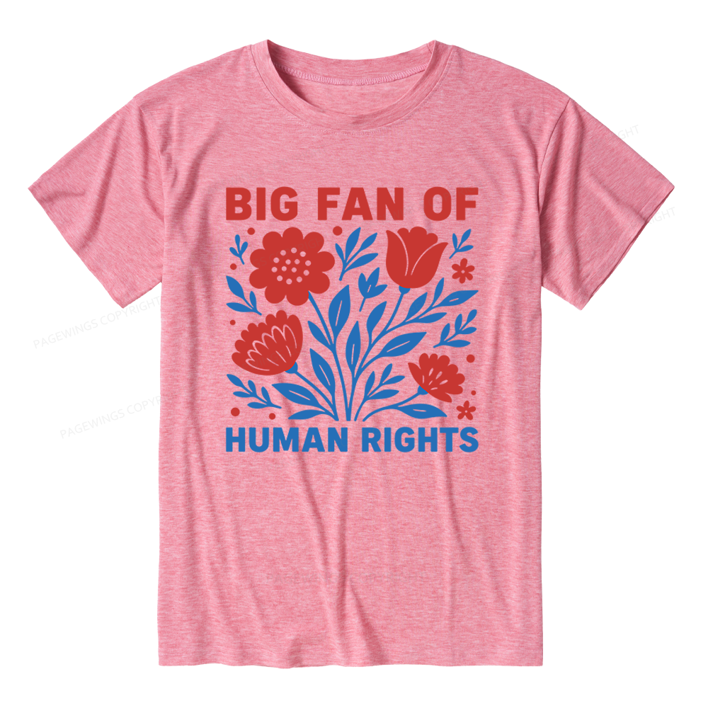 Pagewings Soft Big Fan Of Human Rights Unisex Heather T-Shirt