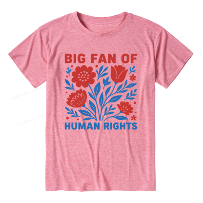 Pagewings Soft Big Fan Of Human Rights Unisex Heather T-Shirt