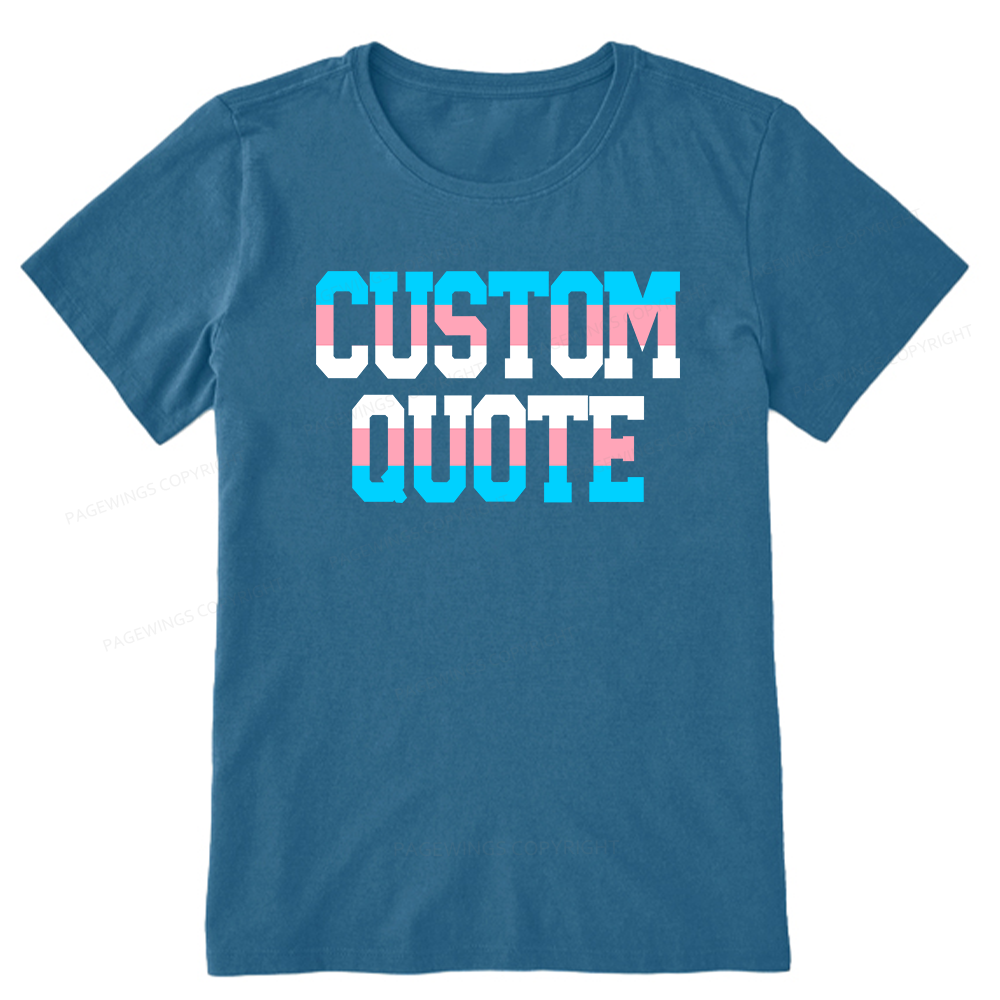 Pagewings Personalized LGBTQ Quote Unisex Classic T-shirt