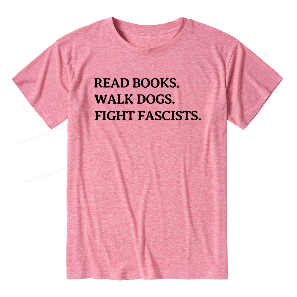 Pagewings Soft Read Books Walk Dogs and Fight Fascists Unisex Heather T-Shirt
