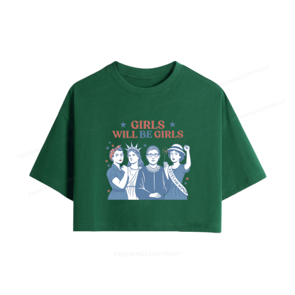 Pagewings Girls Will be Girls Women Crop Tops