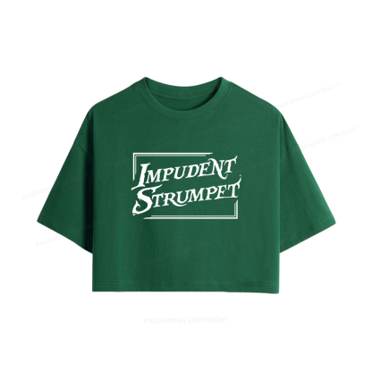 Pagewings Impudent Strumpet Women Crop Tops