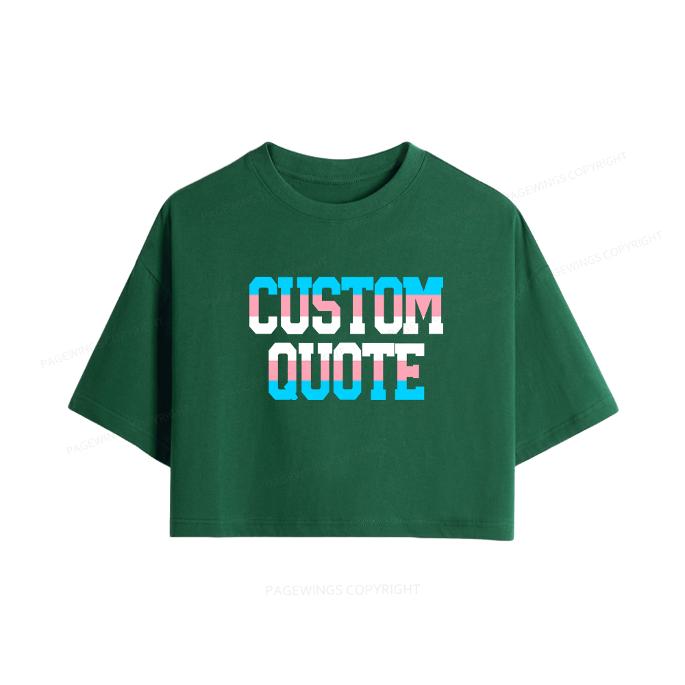 Pagewings Personalized LGBTQ Quote Women Crop Tops