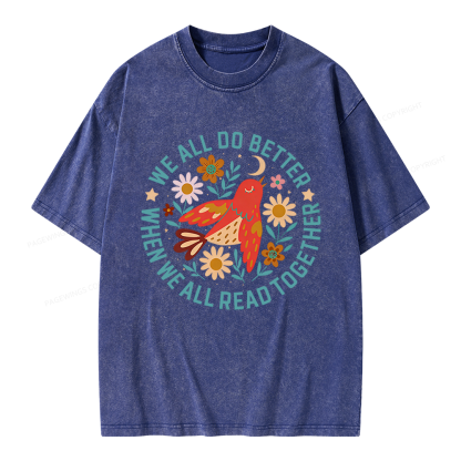 Pagewings We All do Better When We All Read Together Unisex Washed T-shirt