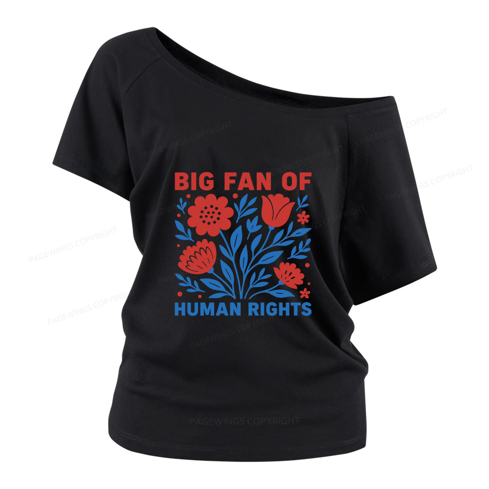 Pagewings Big Fan Of Human Rights Women Off Shoulder T-shirts