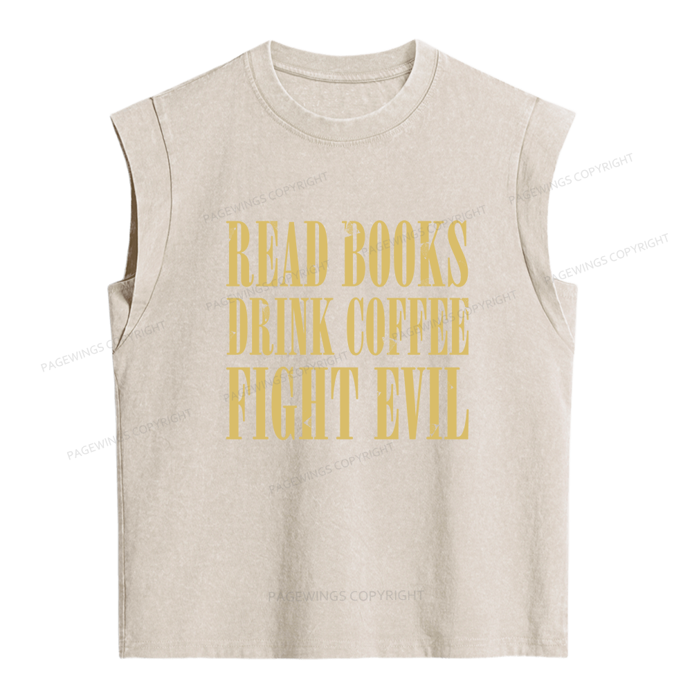 Pagewings Read Books Drink Coffee And Fight Evil Women's Washed Tank Top