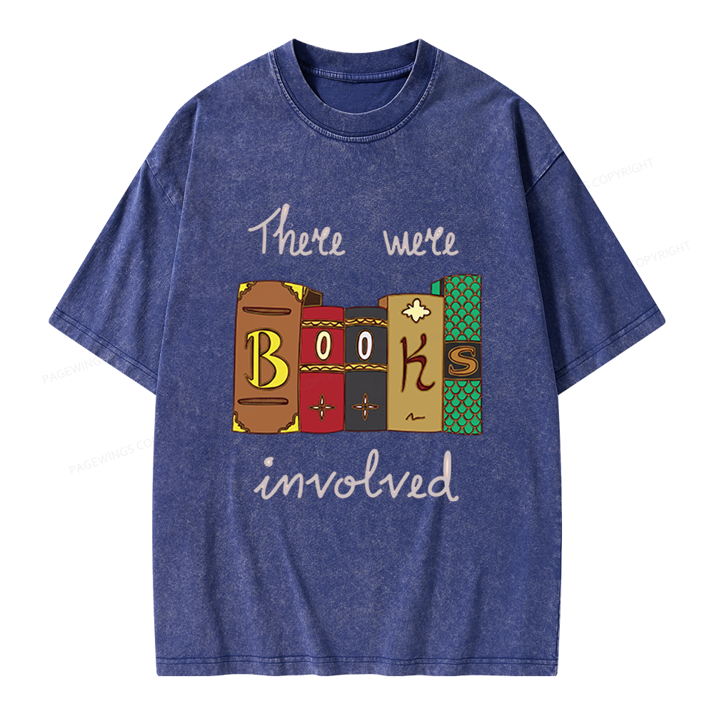 Pagewings There Were Books Involved Unisex Washed T-shirt