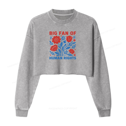 Pagewings Big Fan Of Human Rights Washed Crop Sweatshirt