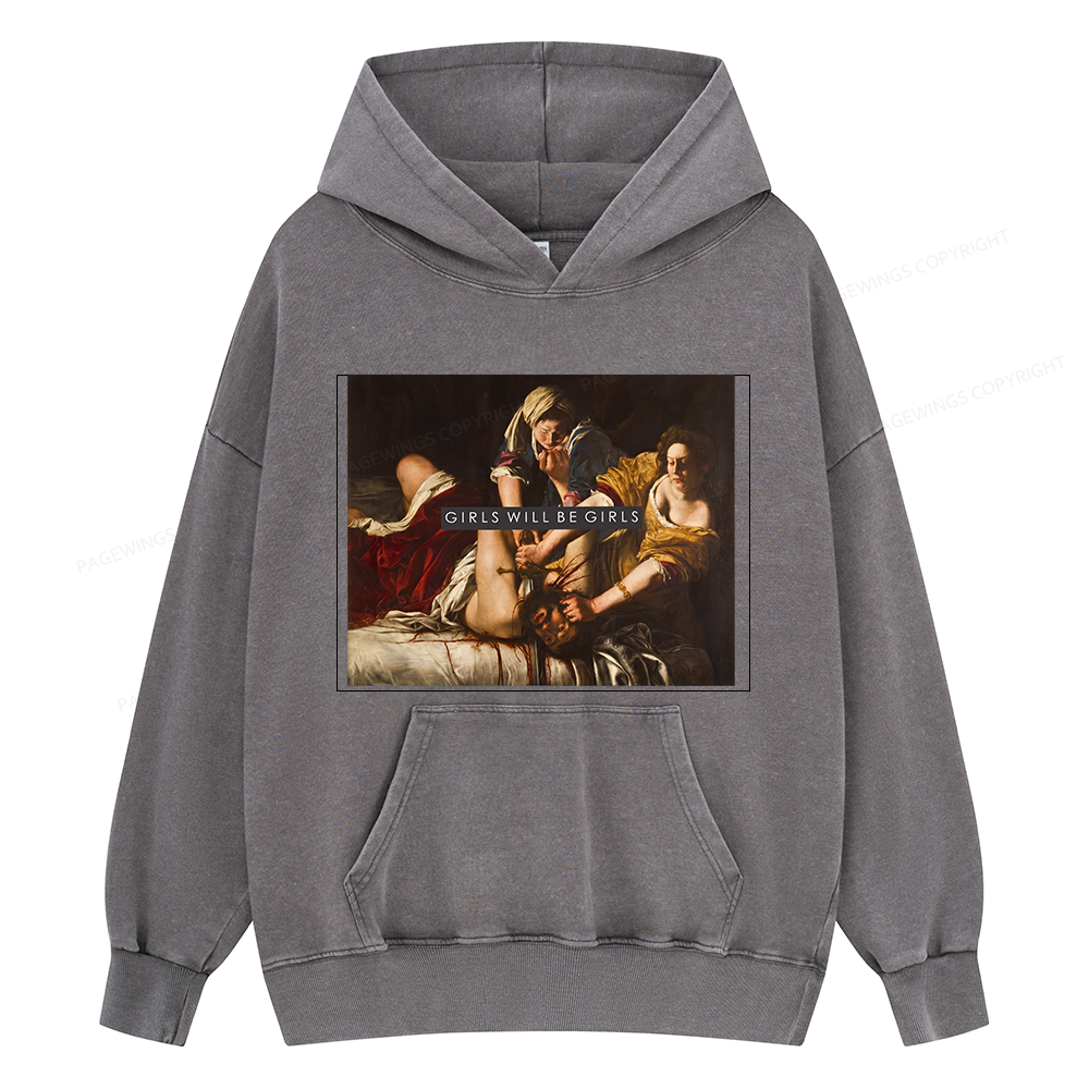 Pagewings Girls Will Be Girls Unisex Washed Hoodie