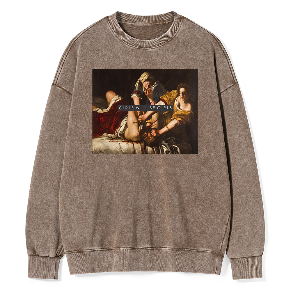 Pagewings Girls Will Be Girls Unisex Washed Sweatshirt