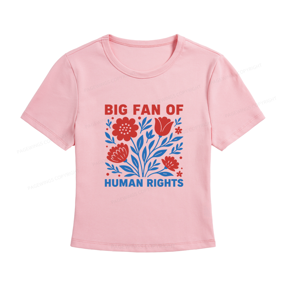 Pagewings Big Fan Of Human Rights Women's Baby Tee