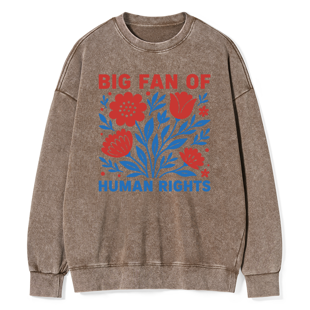 Pagewings Big Fan Of Human Rights Unisex Washed Sweatshirt