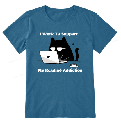 Pagewings I Work To Support My Reading Addiction Unisex Classic T-shirt