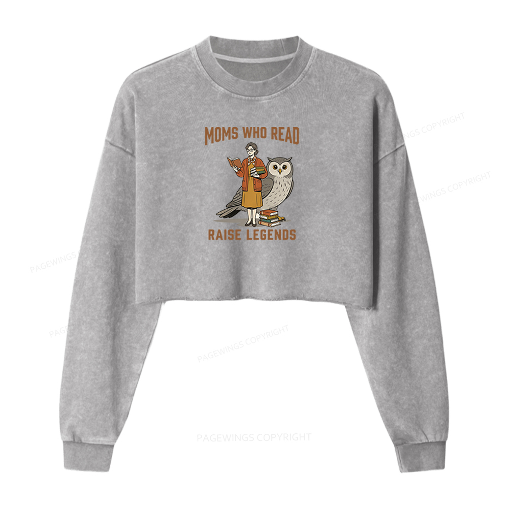 Pagewings Moms Who Read Raise Legends Washed Crop Sweatshirt