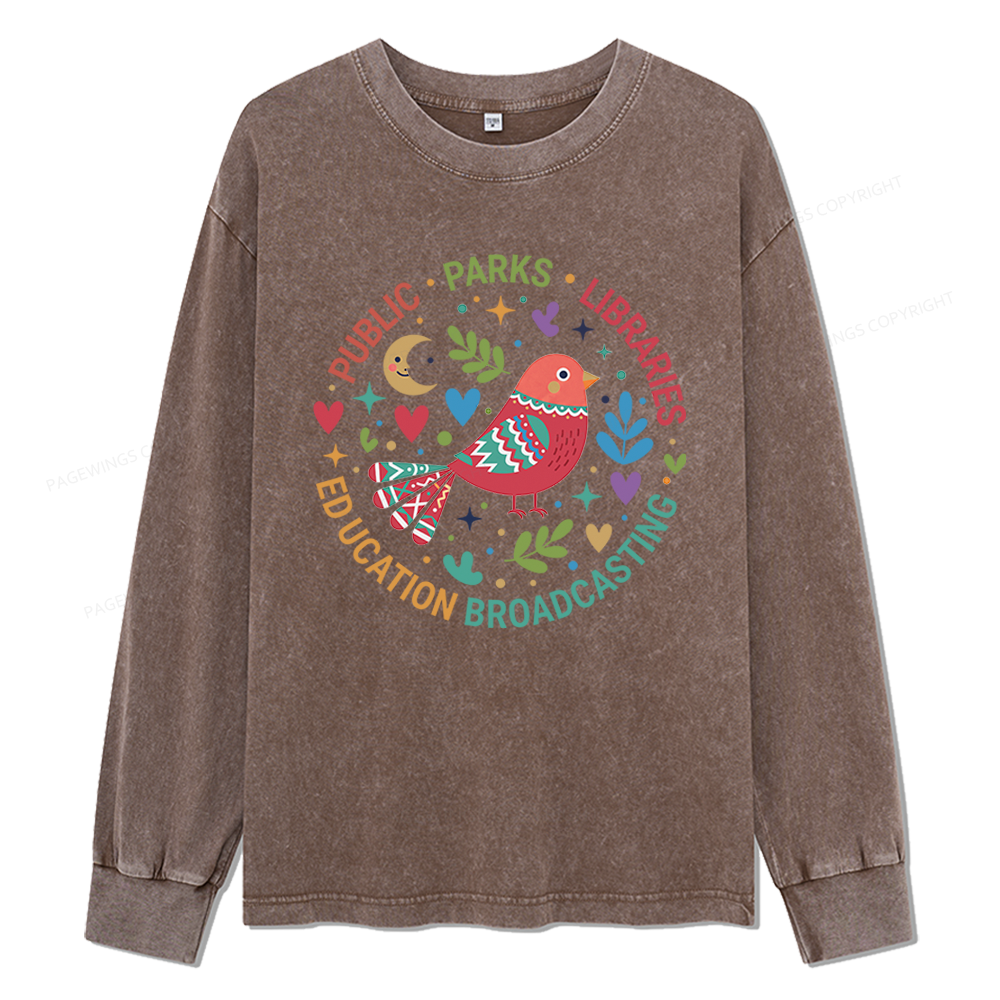 Pagewings Public Parks Libraries Education Broadcasting Unisex Washed Long Sleeve T-shirt