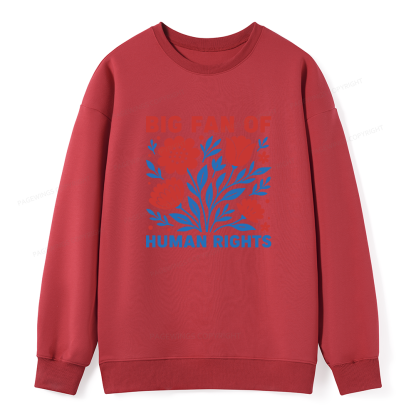 Pagewings Big Fan Of Human Rights Unisex Classic Sweatshirt