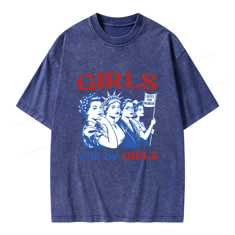 Pagewings Girls Will Be Girls Unisex Washed T-shirt