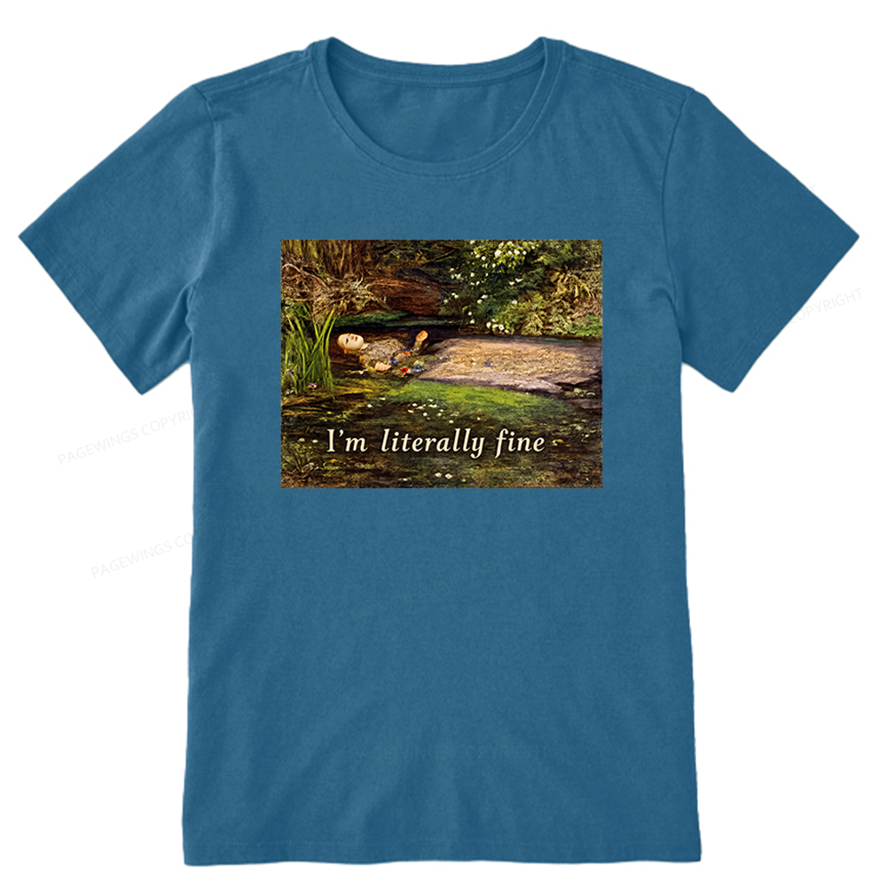 Pagewings I'm Literally Fine Unisex Classic T-shirt