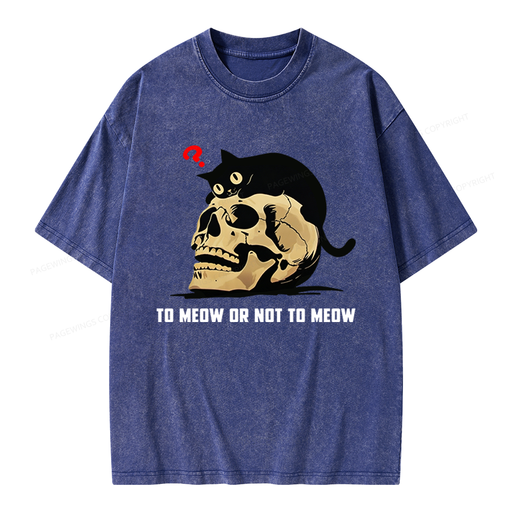 Pagewings To Meow Or Not To Meow Unisex Washed T-shirt