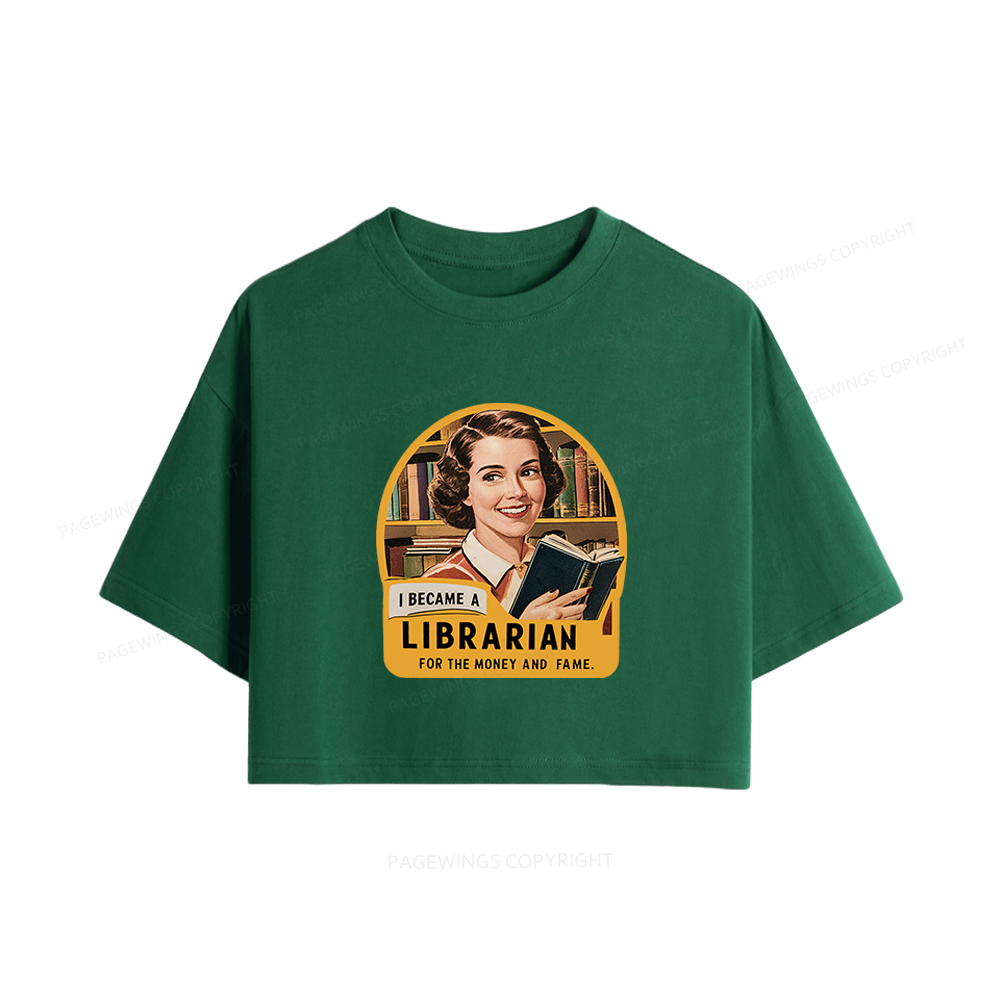Pagewings I Became A Librarian For The Money And Fame Women Crop Tops