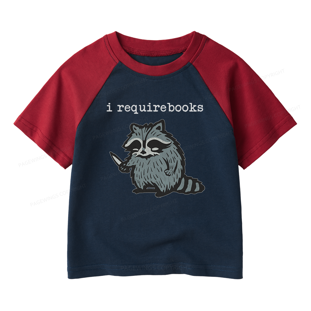 Pagewings I Require Books Kids Raglan T-shirt 