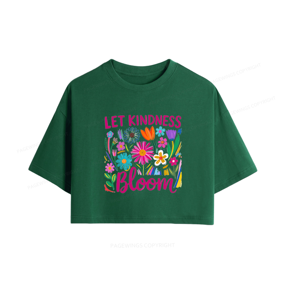 Pagewings Let Kindness Bloom Women Crop Tops