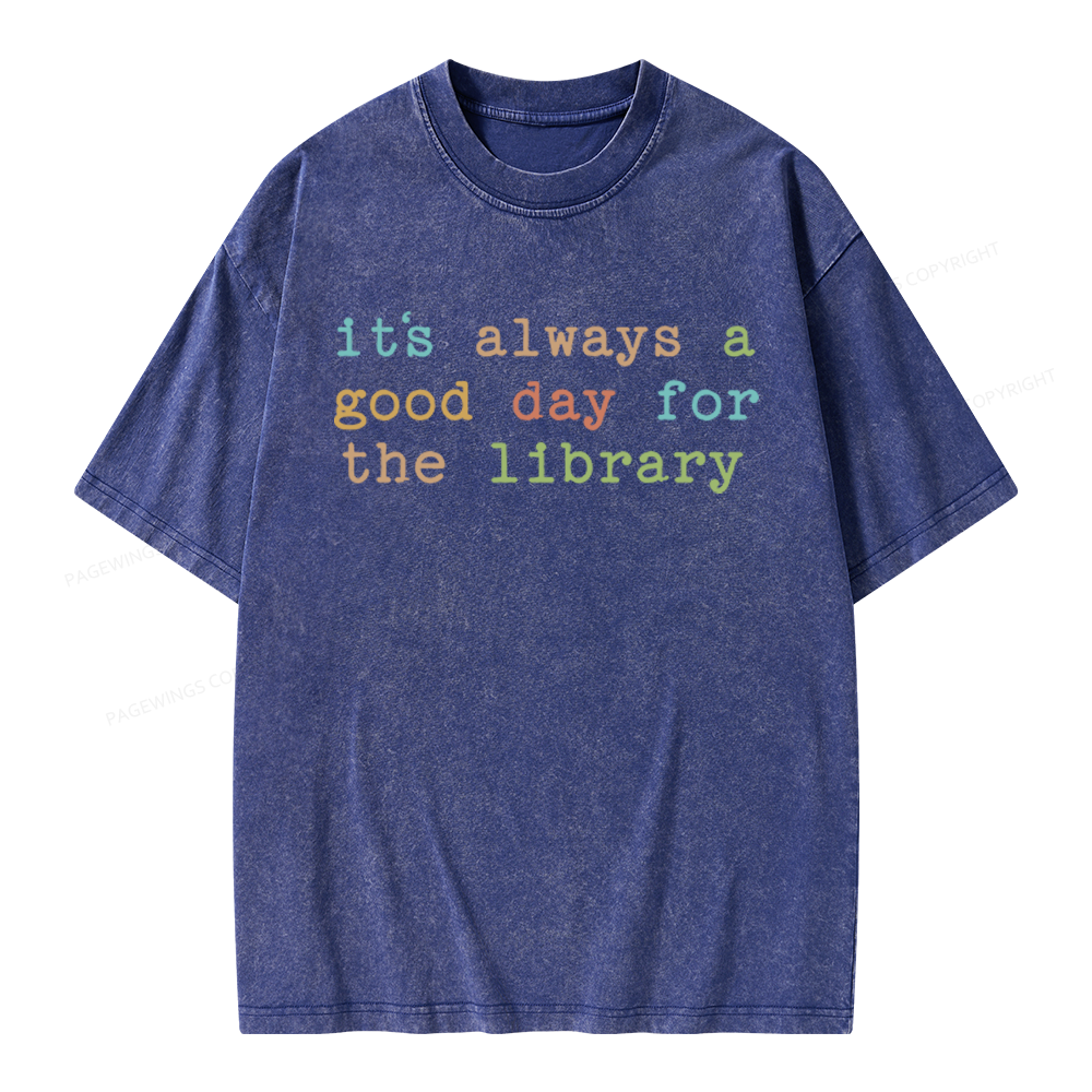 Pagewings Its Always a Good Day for the Library Unisex Washed T-shirt