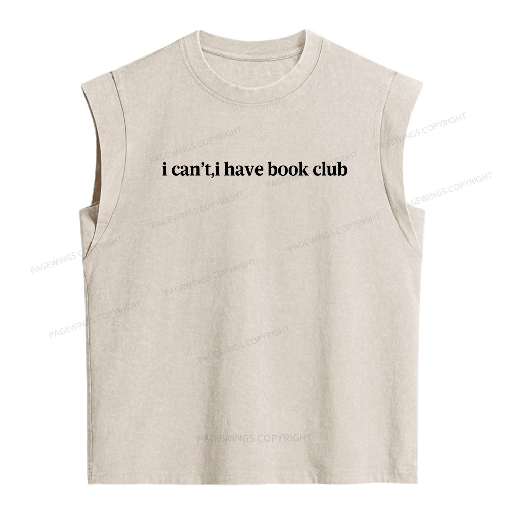 Pagewings  I Can't I Have Book Club Women's Washed Tank Top
