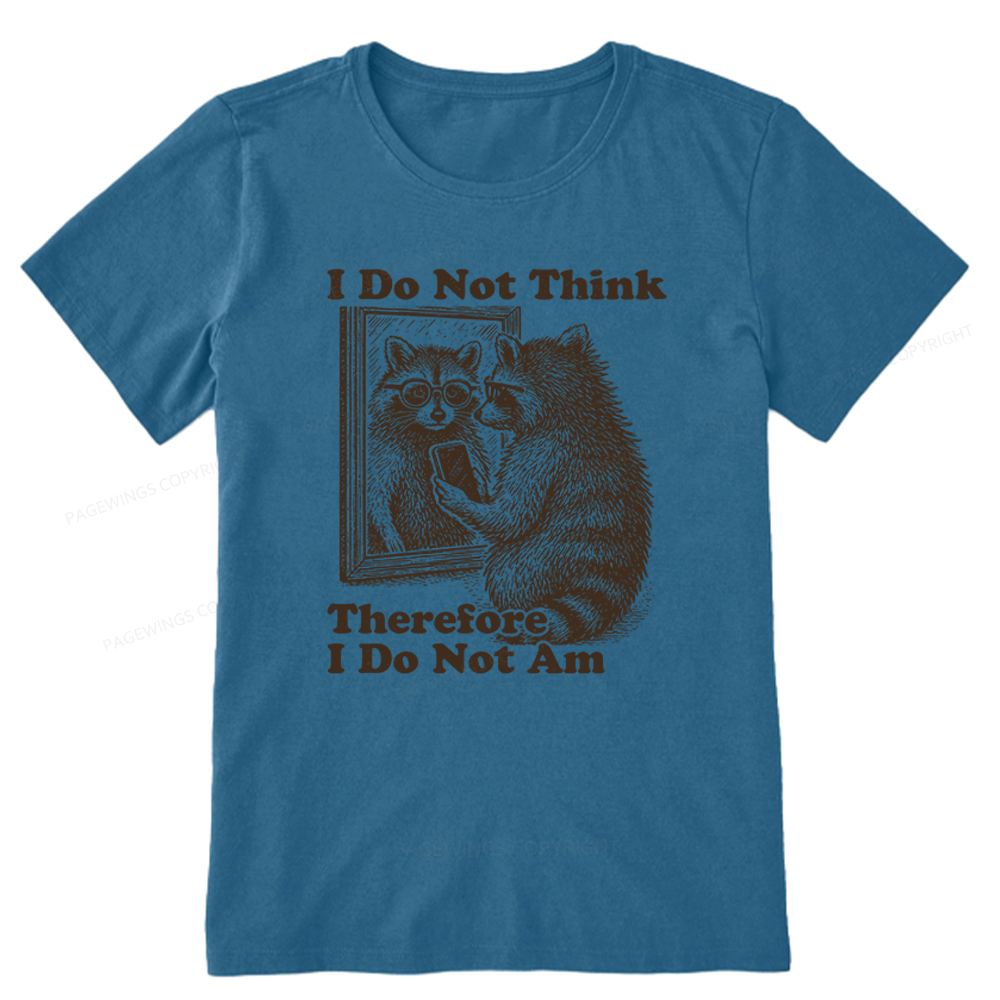 Pagewings I Do Not Think Therefore I Do Not Am Unisex Classic T-shirt