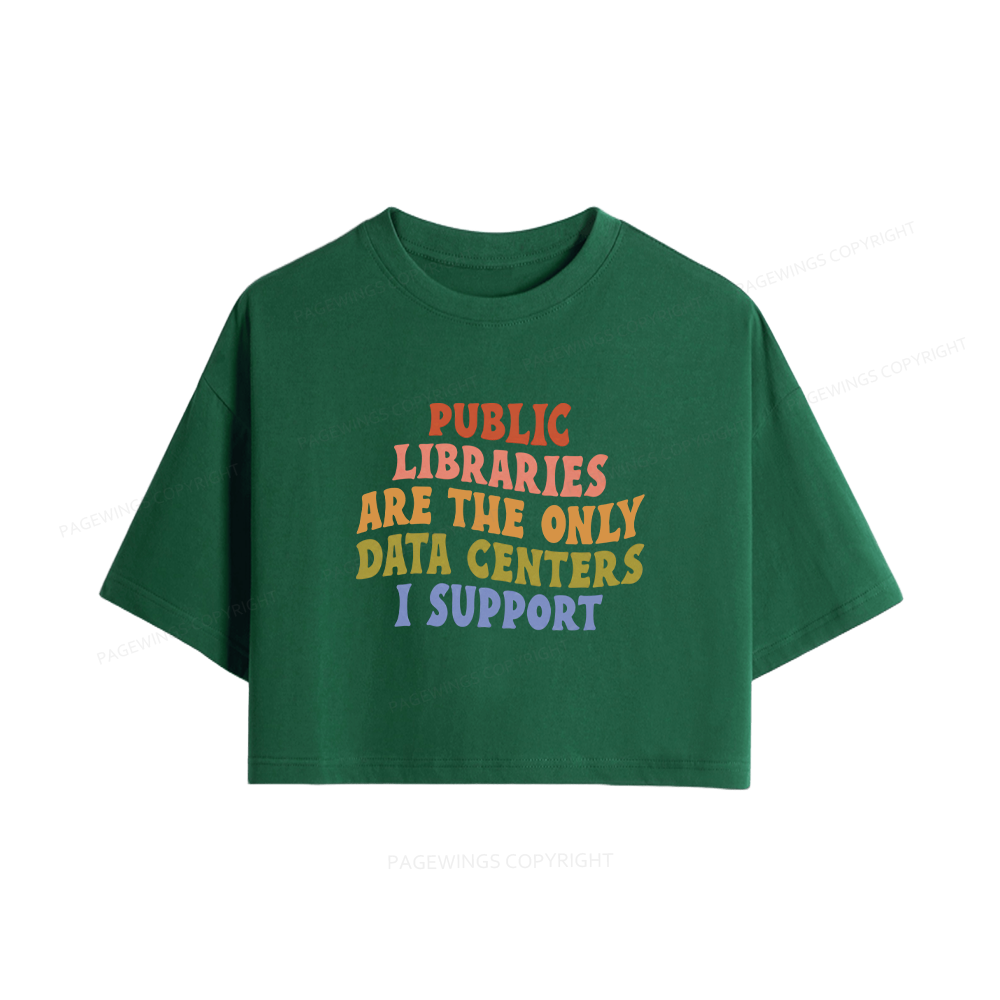 Pagewings public libraries are the only date centers i support Women Crop Tops