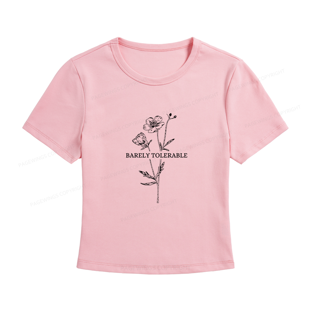 Pagewings Barely Tolerable Women's Baby Tee