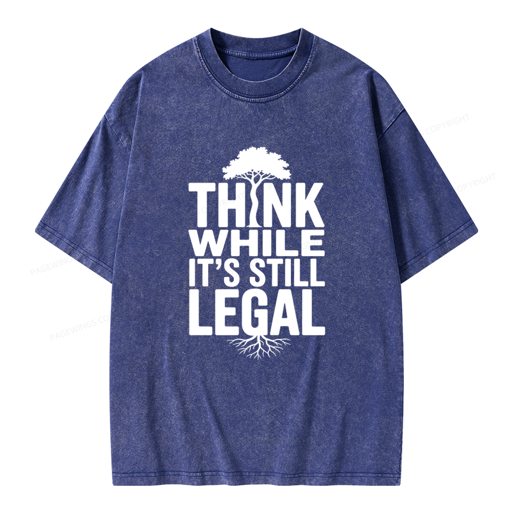 Pagewings Think While It's Still Legal Unisex Washed T-shirt