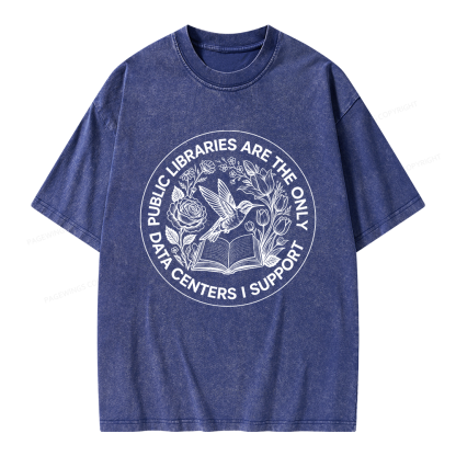 Pagewing Public Libraries are the only Data Centers I Support Unisex Washed T-shirt