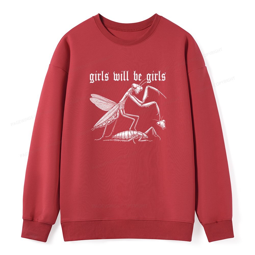 Pagewings Girls Will Be Girls  Unisex Classic Sweatshirt