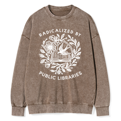 Pagewings Radicalized By Public Libraries Unisex Washed Sweatshirt