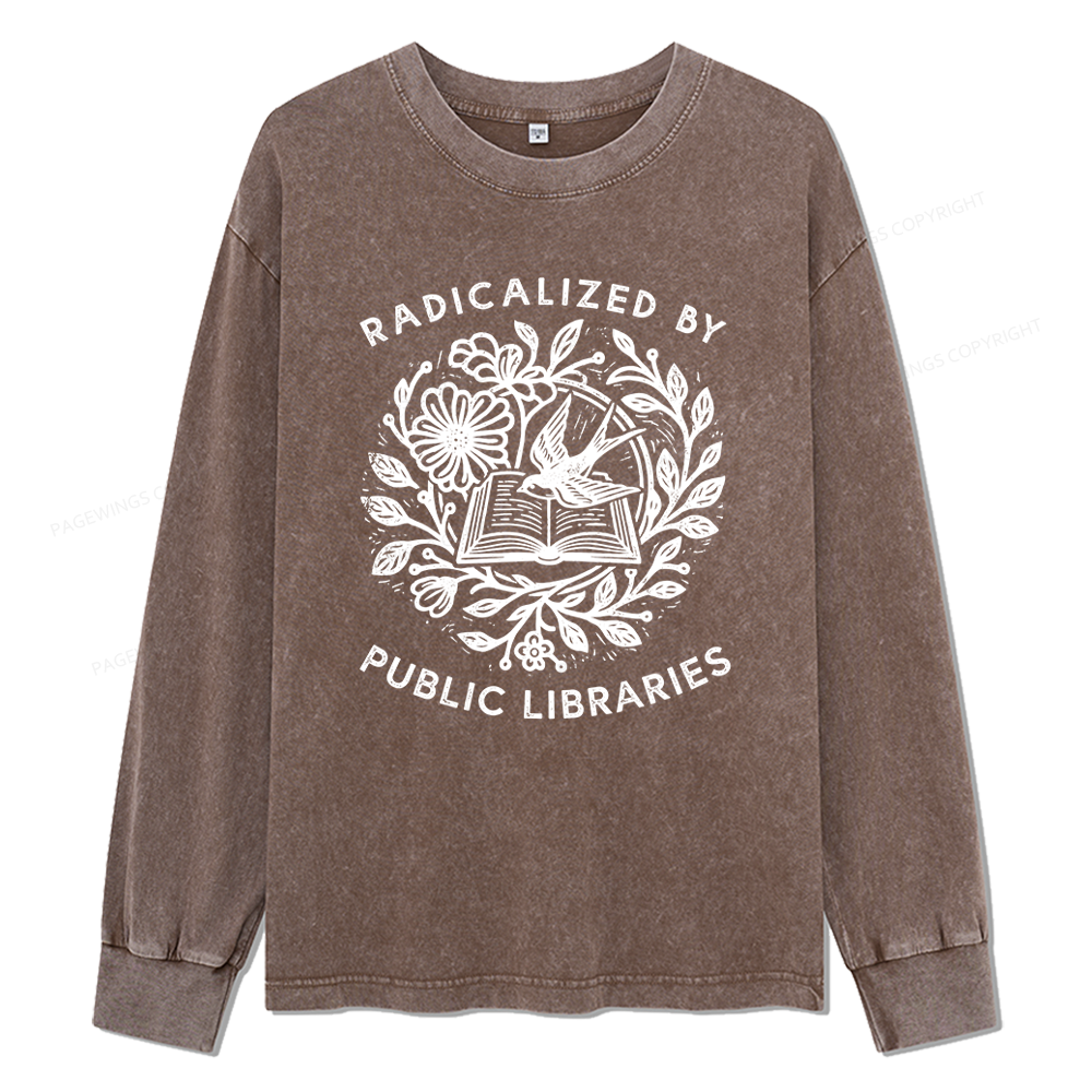 Pagewings Radicalized By Public Libraries Unisex Washed Long Sleeve T-shirt