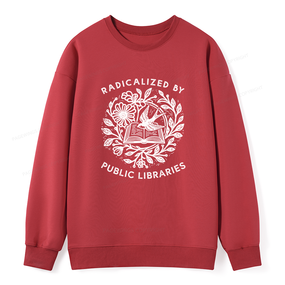 Pagewings Radicalized By Public Libraries Unisex Classic Sweatshirt