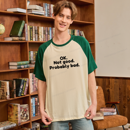 Pagewings Ok Not Good Probably Bad Raglan T-shirt