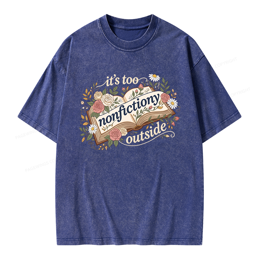 Pagewing Too Nonfictiony Outside Bookish Unisex Washed T-shirt