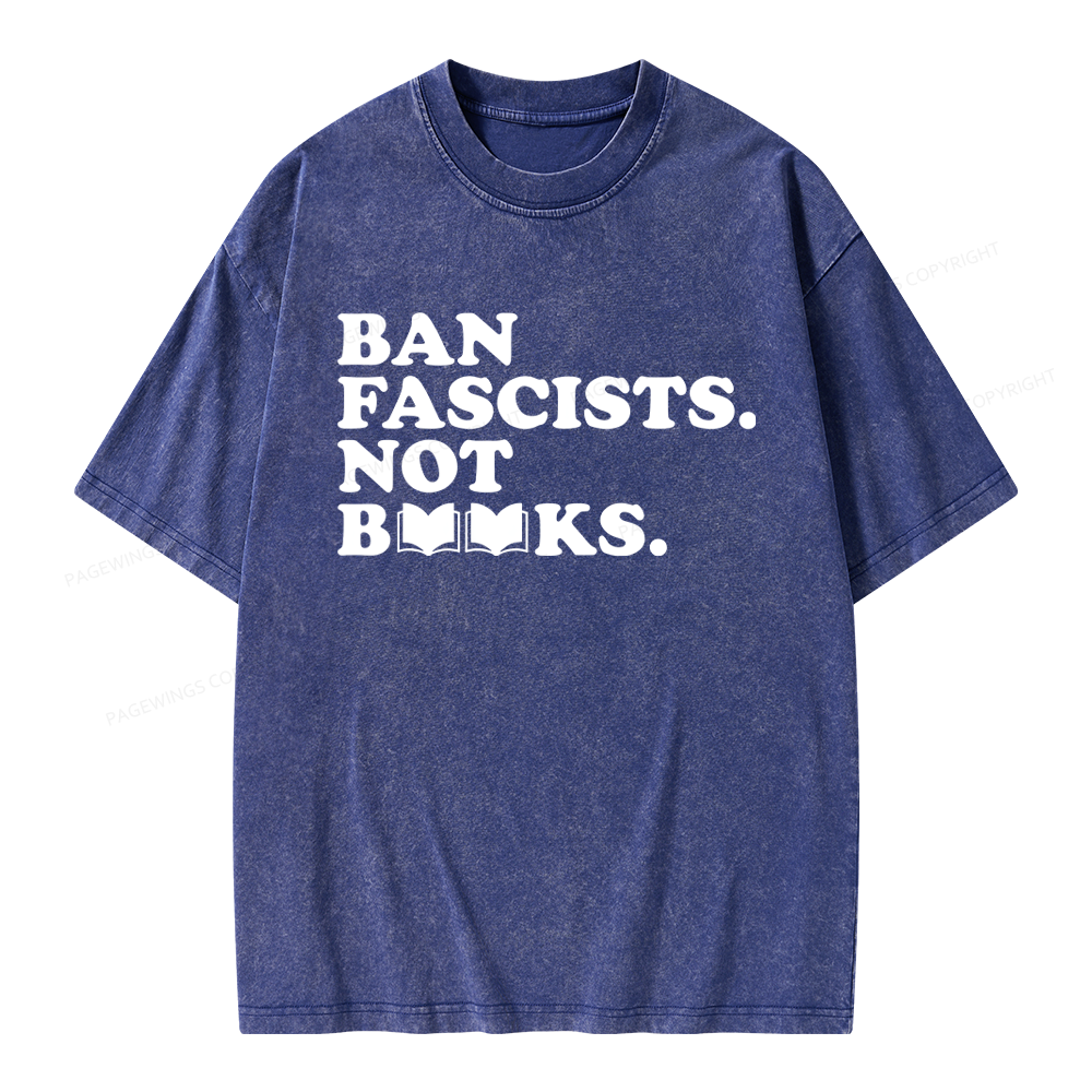Pagewing Ban Fascists Not Books Unisex Washed T-shirt