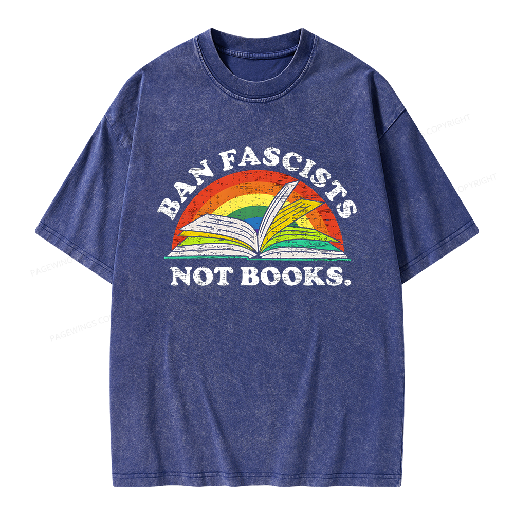 Pagewing Ban Fascists Not Books Unisex Washed T-shirt